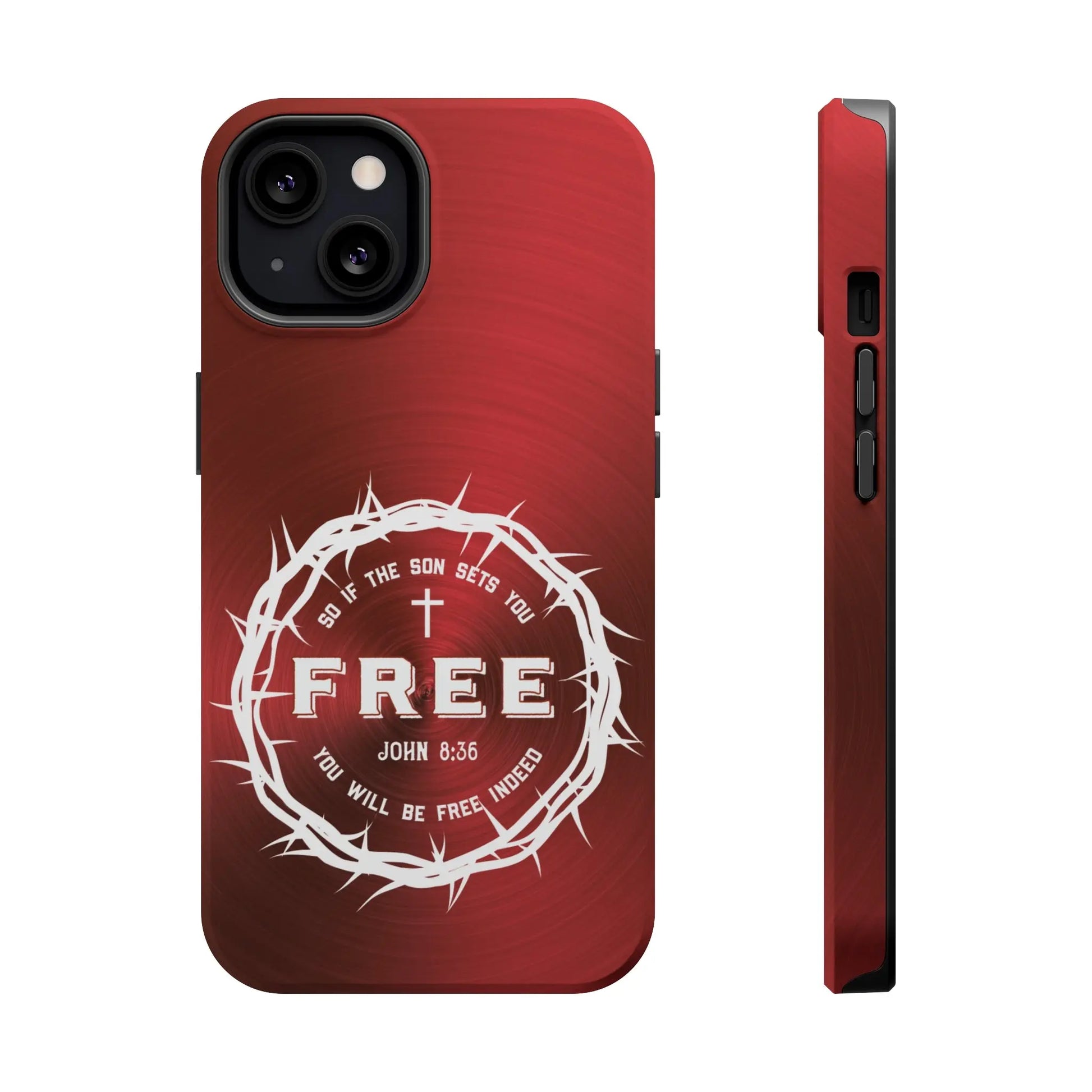 If the Son Sets You Free John 8:36 Christian Phone Case | MagSafe Printify