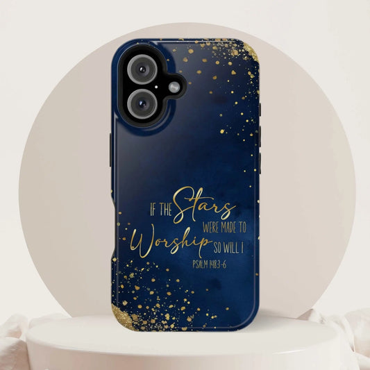 If the Stars were Made to Worship iPhone 13 14 15 16 MagSafe Tough Cases Printify