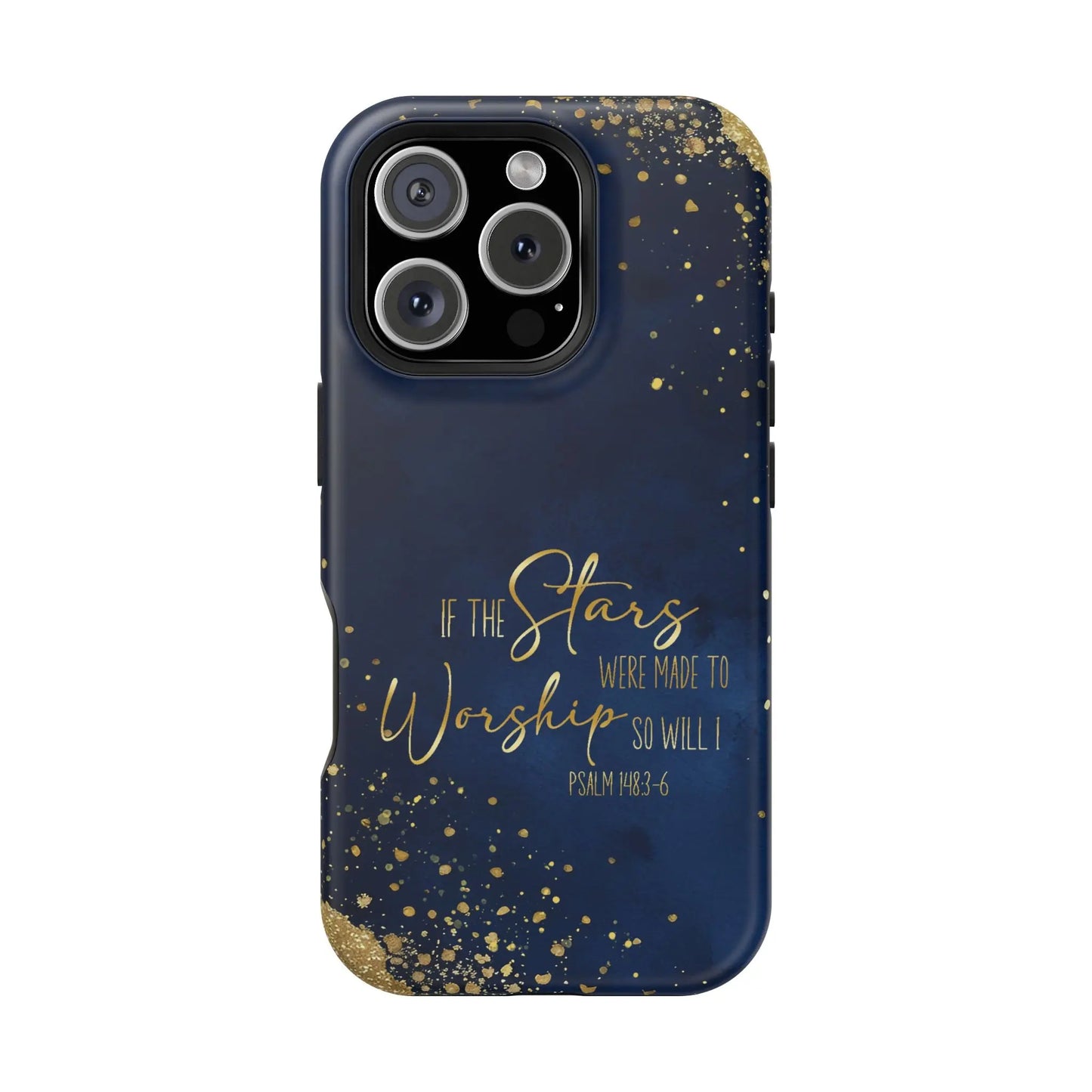 If the Stars were Made to Worship iPhone 13 14 15 16 MagSafe Tough Cases Printify