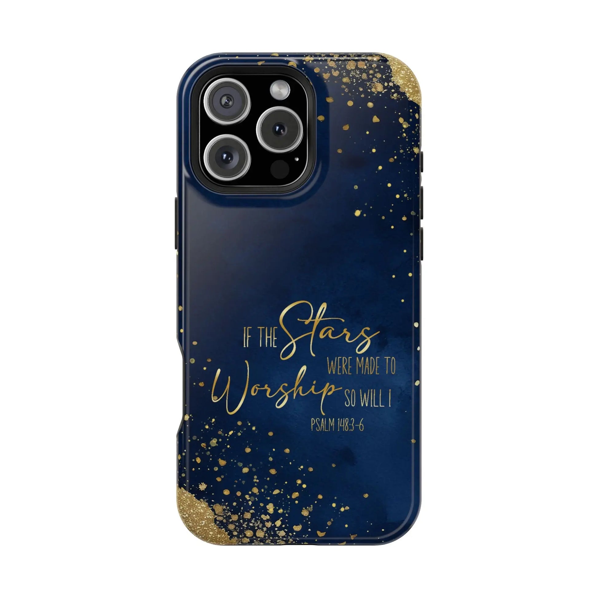 If the Stars were Made to Worship iPhone 13 14 15 16 MagSafe Tough Cases Printify