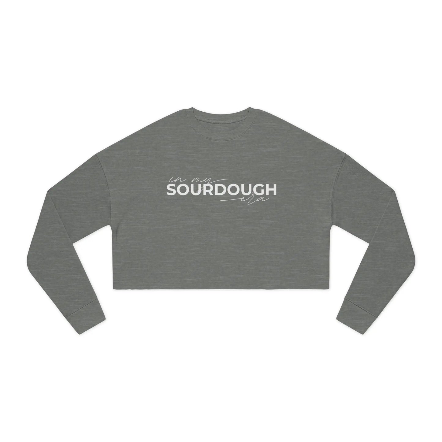 In My Sourdough Era Cropped Sweatshirt Printify