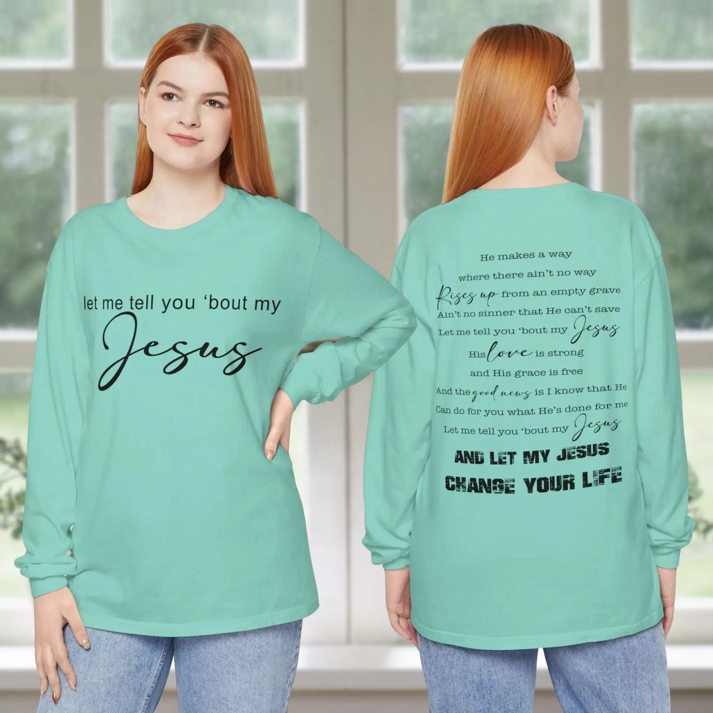 Let My Jesus Change Your Life Long Sleeve Shirt Printify