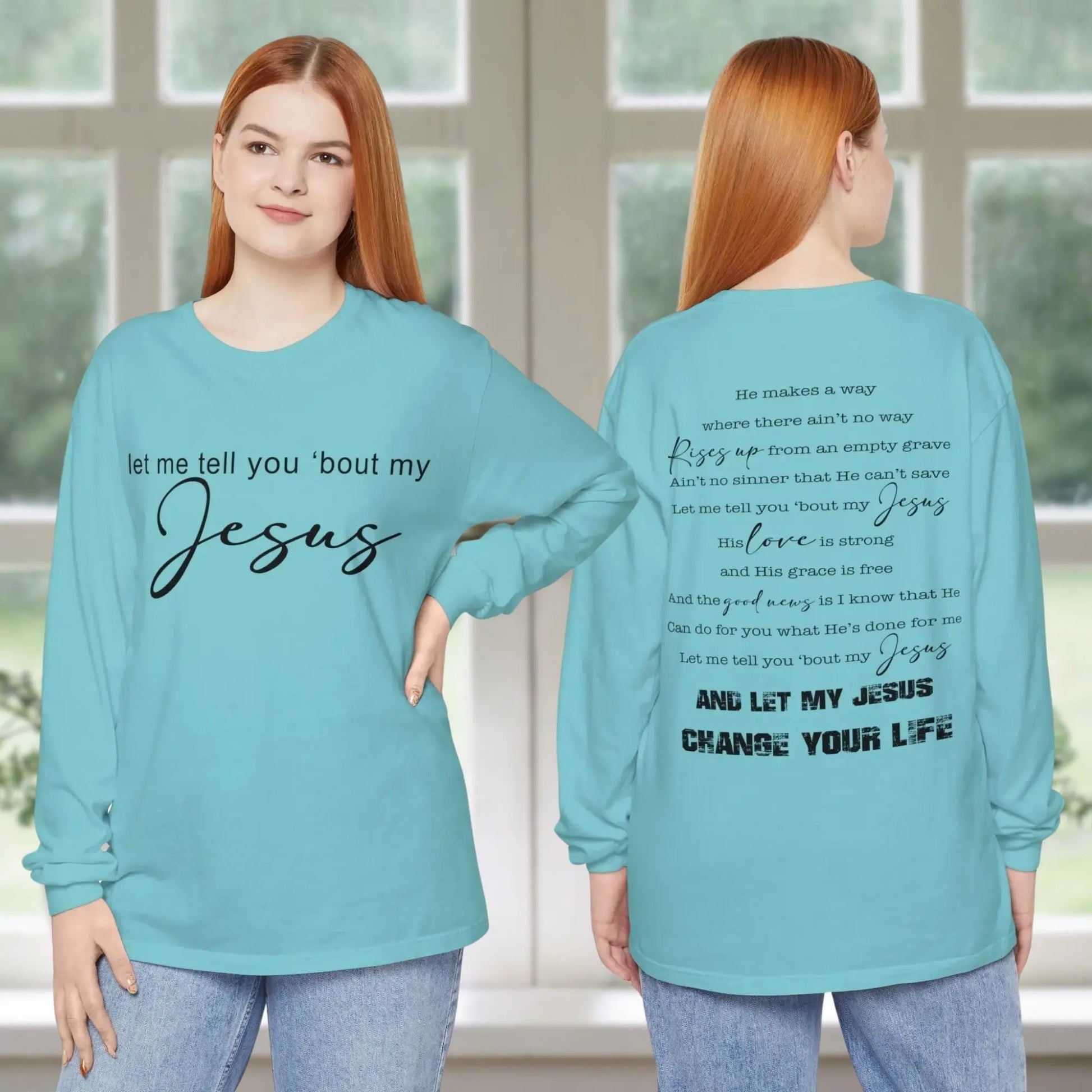 Let My Jesus Change Your Life Long Sleeve Shirt Printify