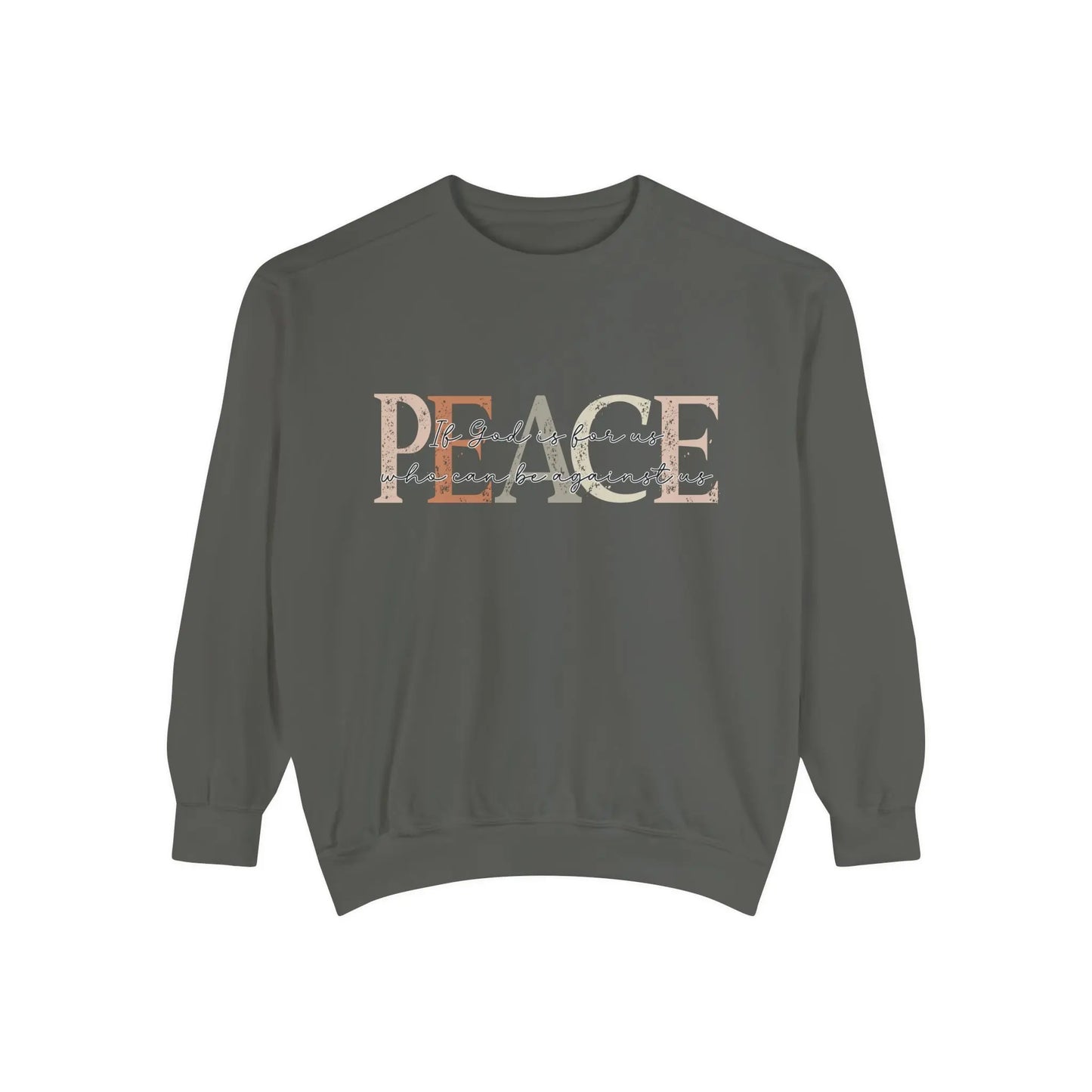 Peace, If God is For Us, Unisex Comfort Colors Sweatshirt Printify