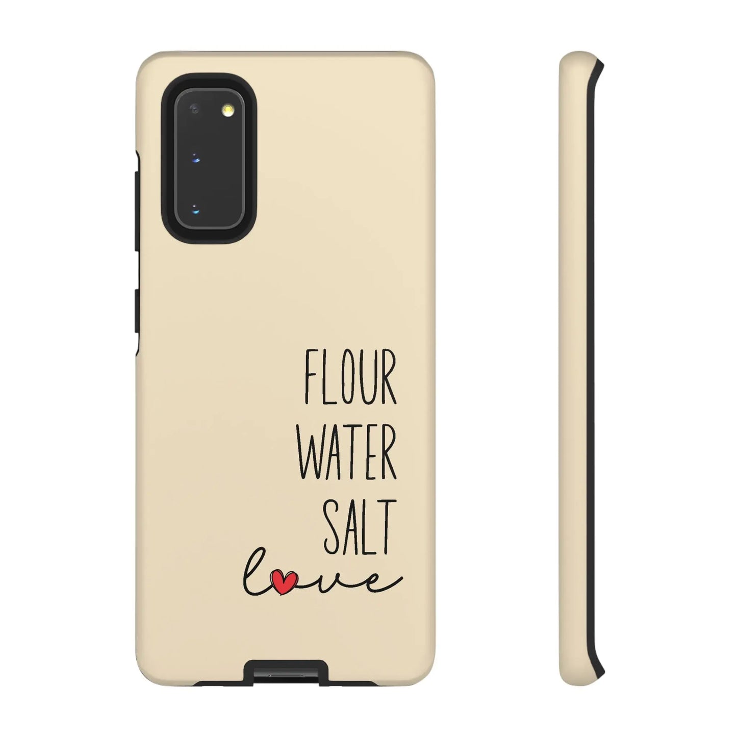 Samsung Galaxy 21 22 23 24 25 — Flour Water Salt Love Phone Case Printify