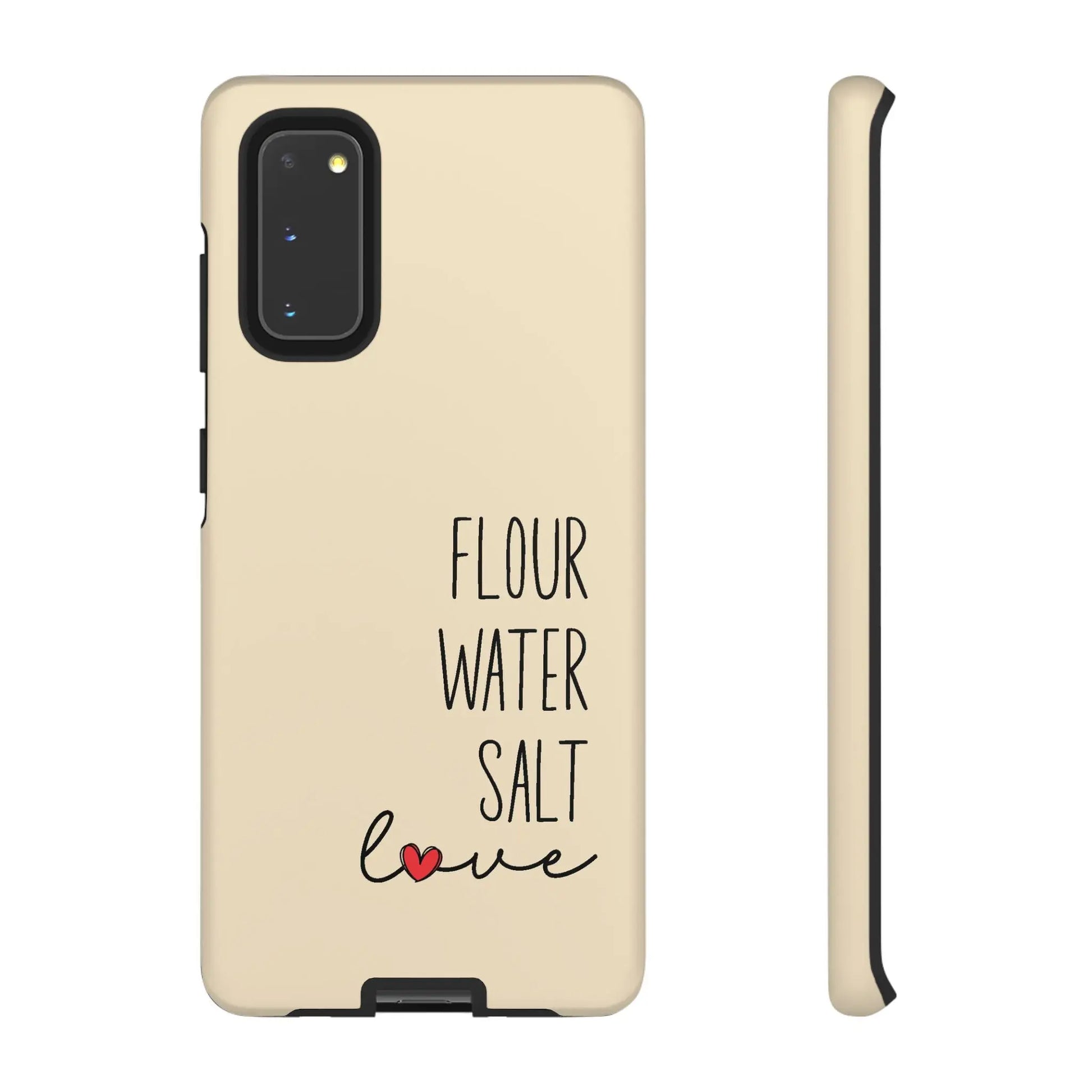 Samsung Galaxy 21 22 23 24 25 — Flour Water Salt Love Phone Case Printify