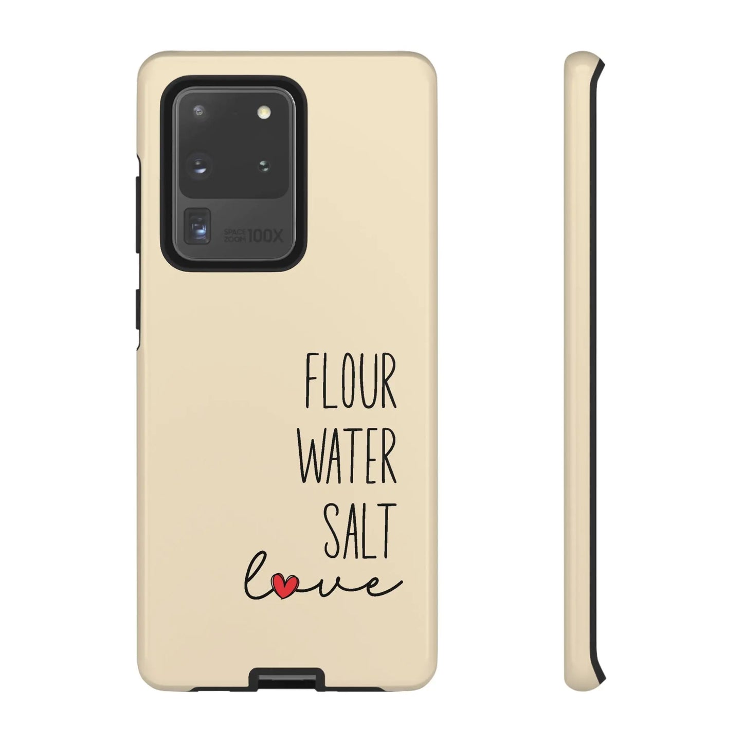 Samsung Galaxy 21 22 23 24 25 — Flour Water Salt Love Phone Case Printify