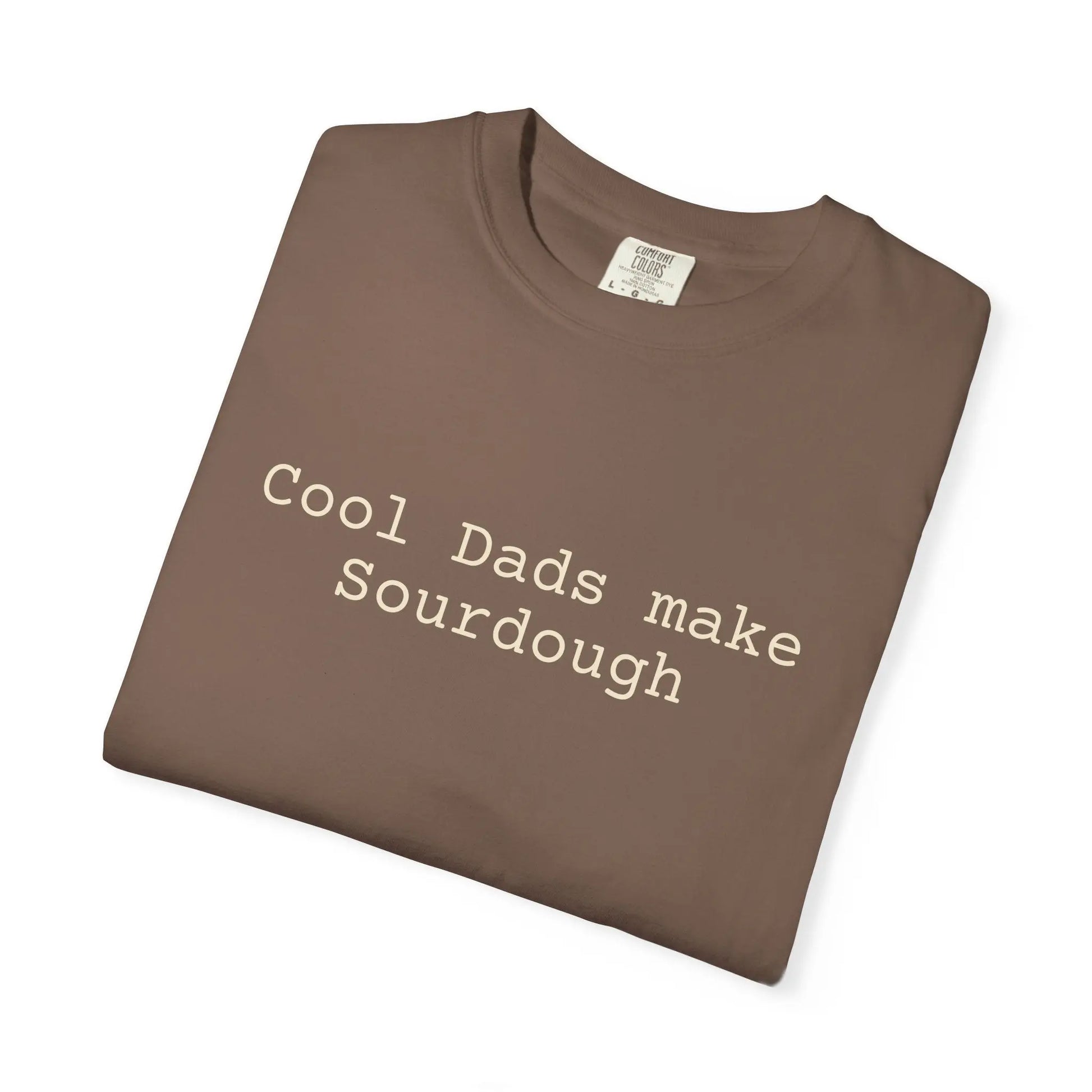 Sourdough Dad T-Shirt — "Cool Dads Make Sourdough" Printify
