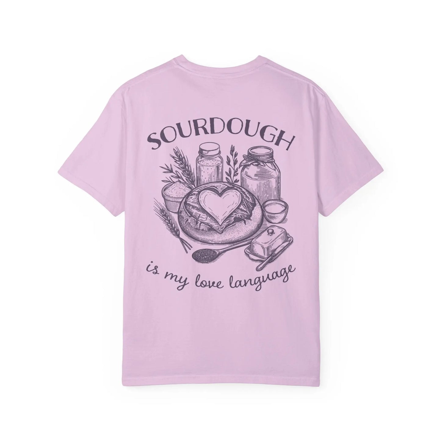 Sourdough Is My Love Language T-Shirt Printify