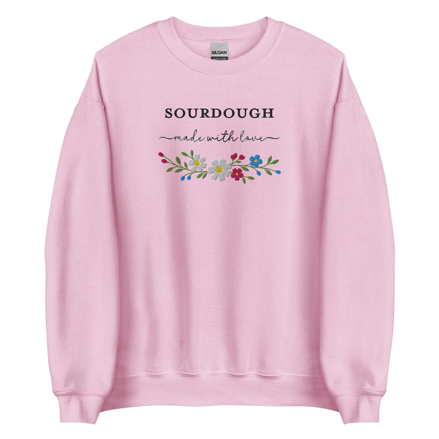 Sourdough Made with Love Embroidered Sweatshirt Amazing Faith Designs