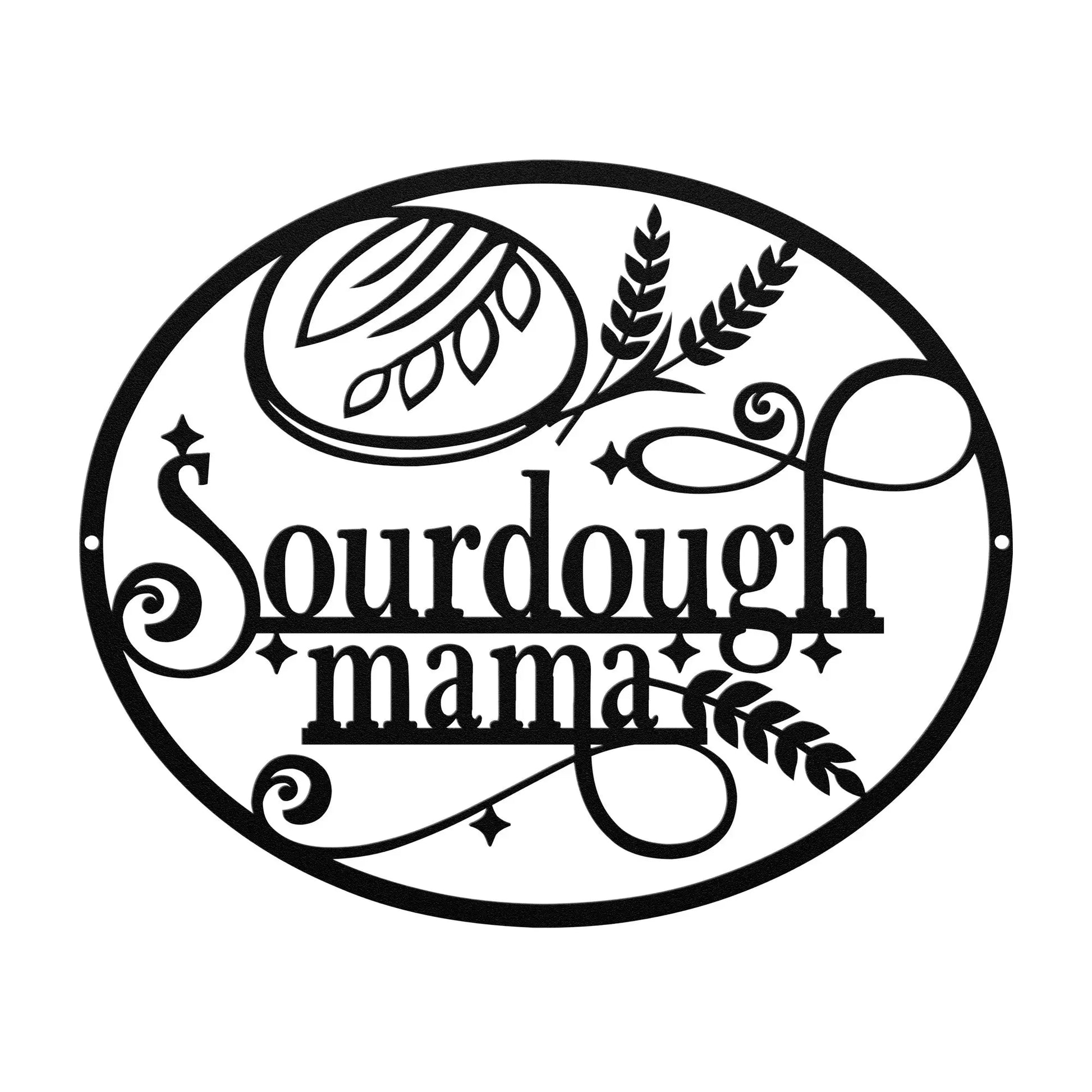 Sourdough Mama Kitchen Metal Sign teelaunch