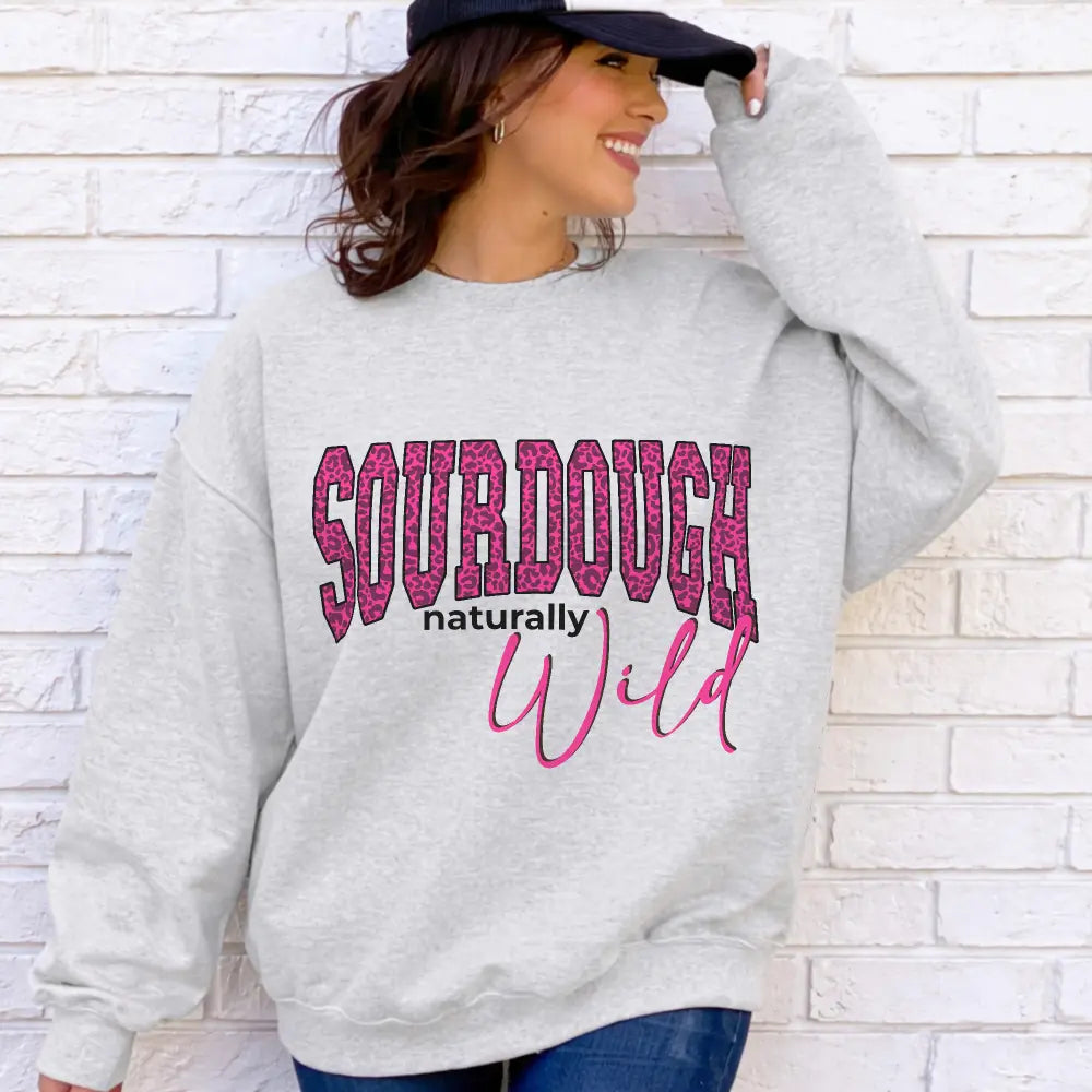 Sourdough Naturally Wild Sweatshirt Printify