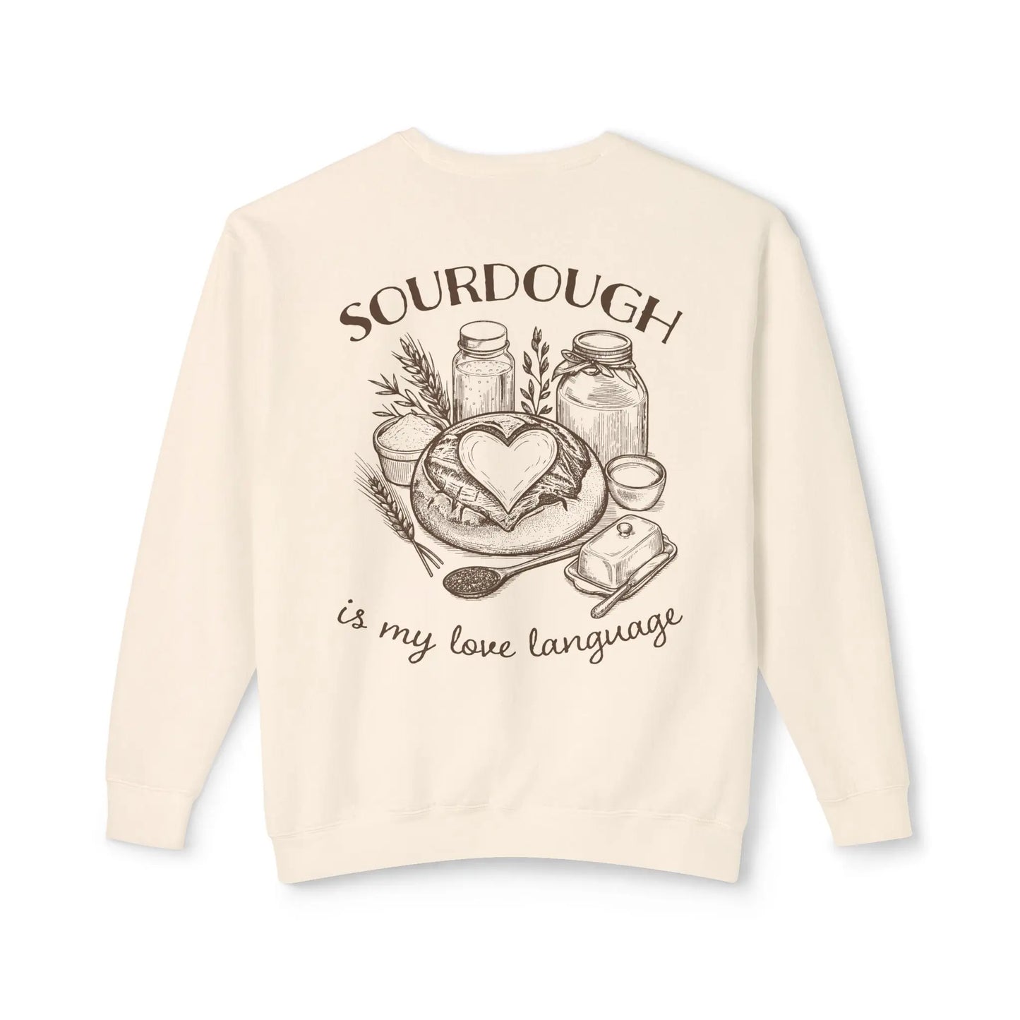 Sourdough is My Love Language Lightweight Sweatshirt Printify