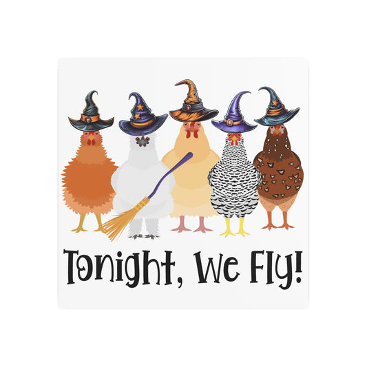 Tonight We Fly Metal Sign | Halloween Sign, Chicken Sign - Amazing Faith Designs