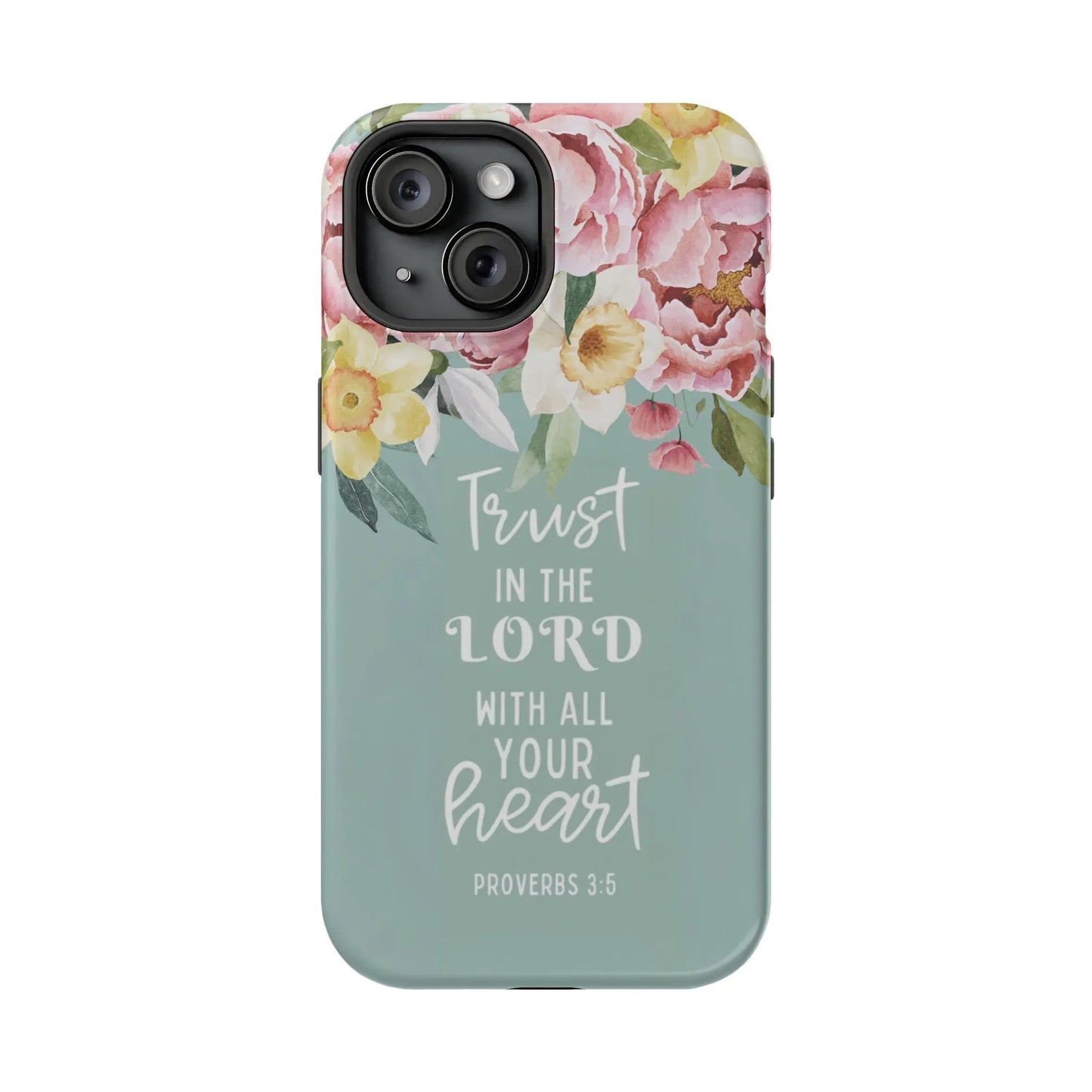 Trust in the Lord Christian Phone Case | MagSafe Tough Case Printify