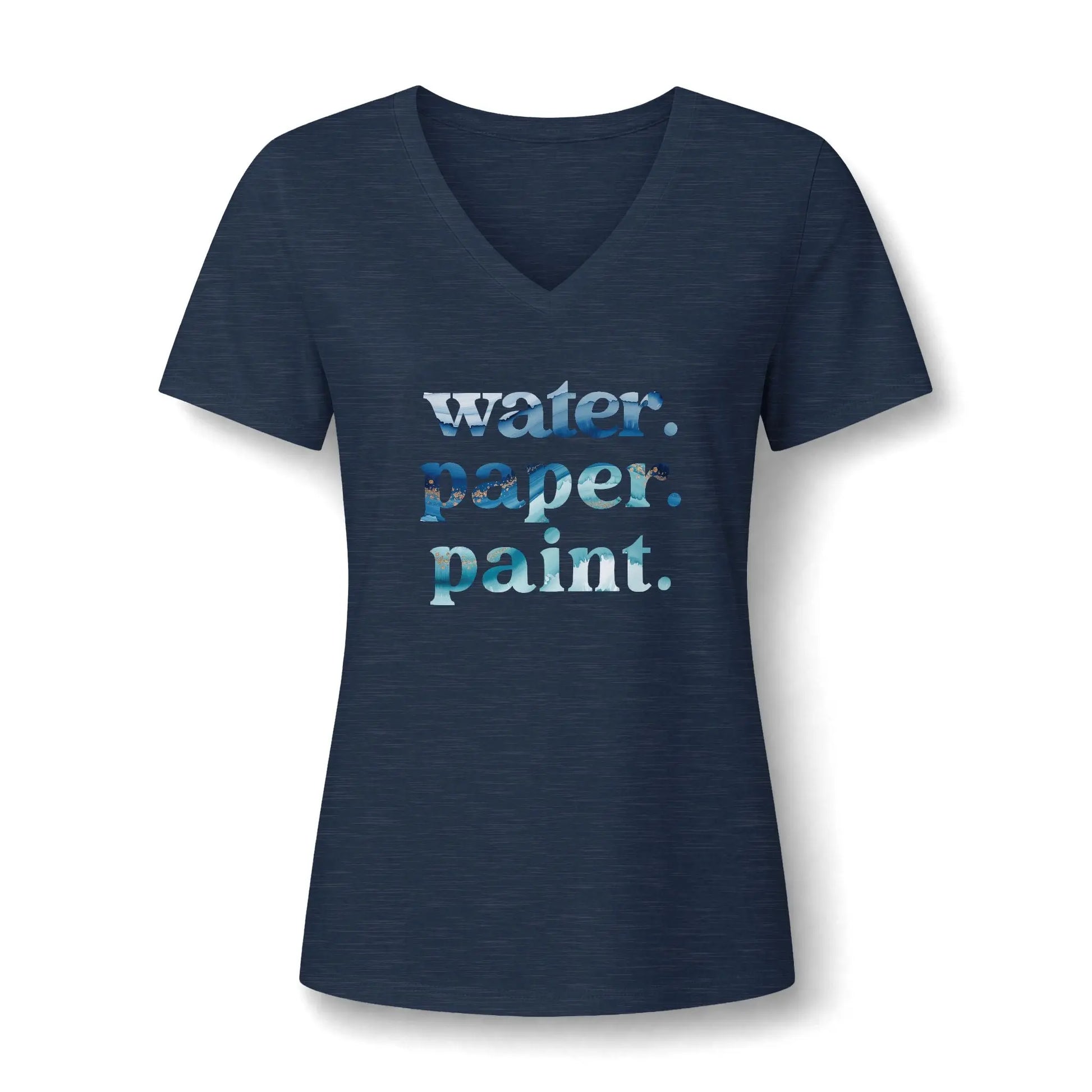 Water. Paper. Paint. Watercolor Artist V-Neck T-Shirt Printify