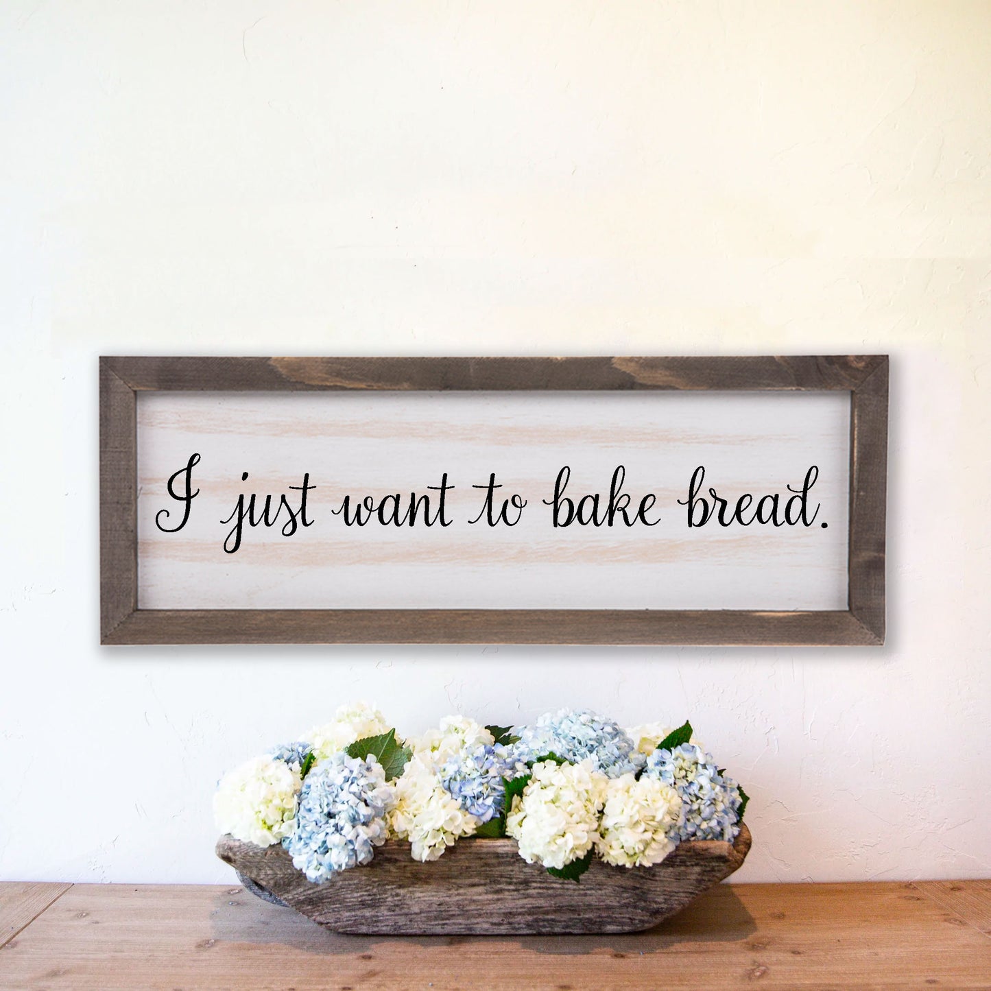 I Just Want to Bake Bread Wood Sign - Amazing Faith Designs