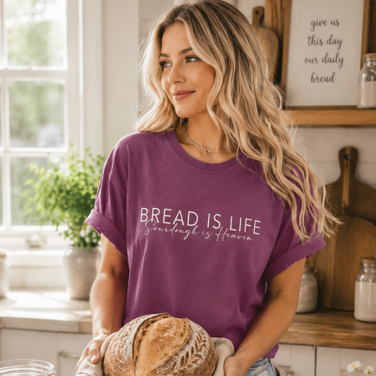Bread is Life, Sourdough is Heaven Comfort Colors Shirt - Amazing Faith Designs