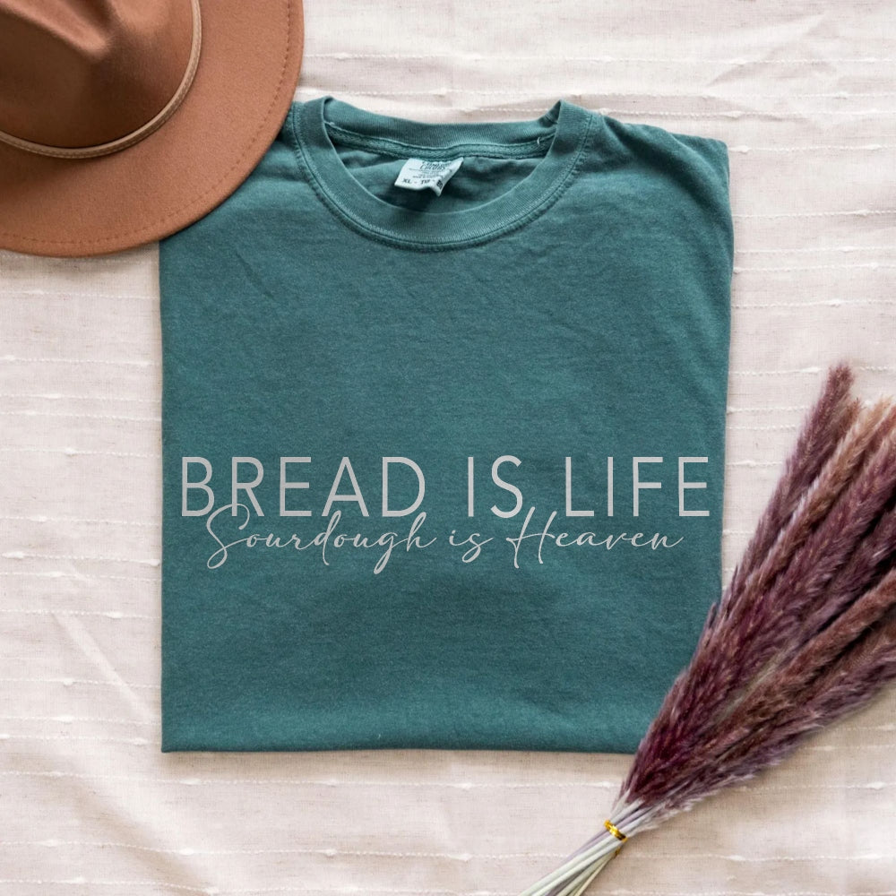 Bread is Life, Sourdough is Heaven Comfort Colors Shirt - Amazing Faith Designs
