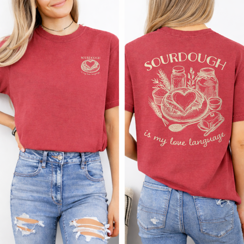 Sourdough Is My Love Language T-Shirt - Amazing Faith Designs