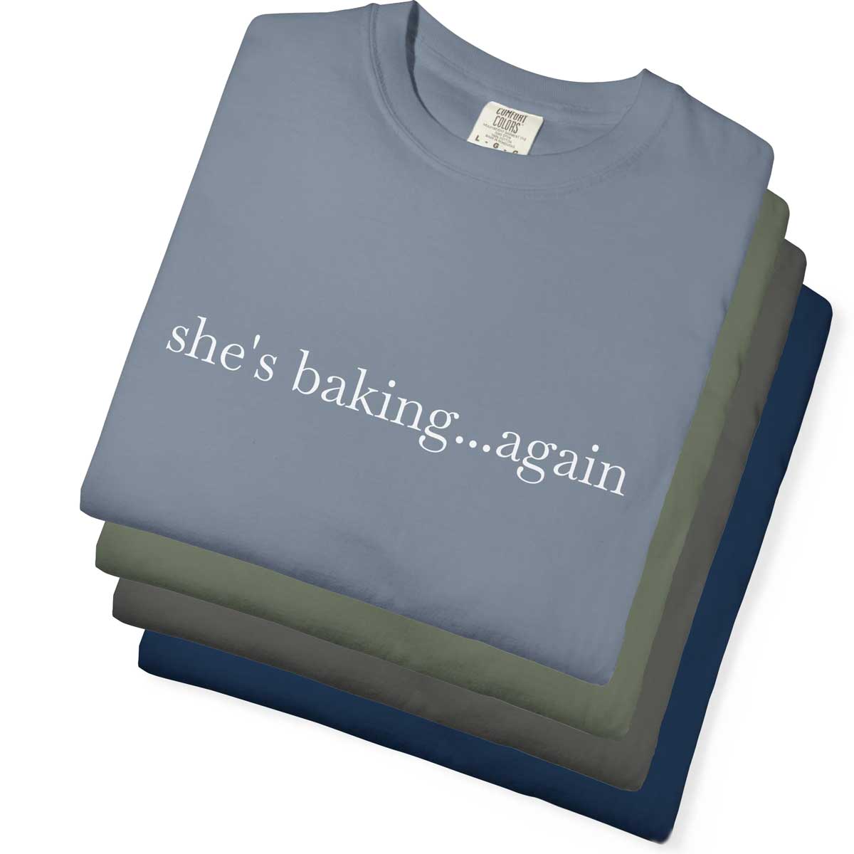 She's Baking...Again Mens Shirt - Amazing Faith Designs
