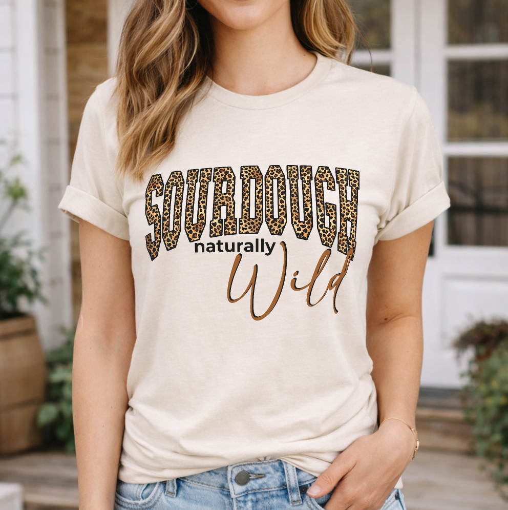 Sourdough Naturally Wild T-Shirt - Amazing Faith Designs