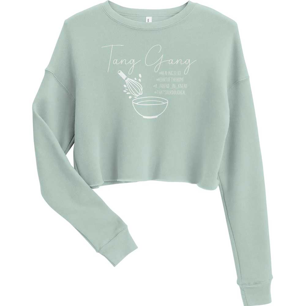Tang Gang Sourdough Crop Sweatshirt - Amazing Faith Designs