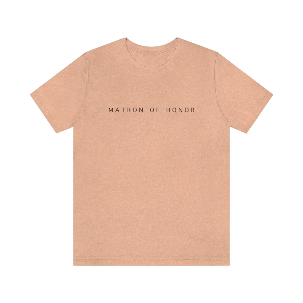 Matron of Honor Simple Text Tshirt | Bridesmaid Getting Ready Outfit, Bridesmaid Shirts, Bridesmaid Gift, Bridal Party Shirt - Amazing Faith Designs