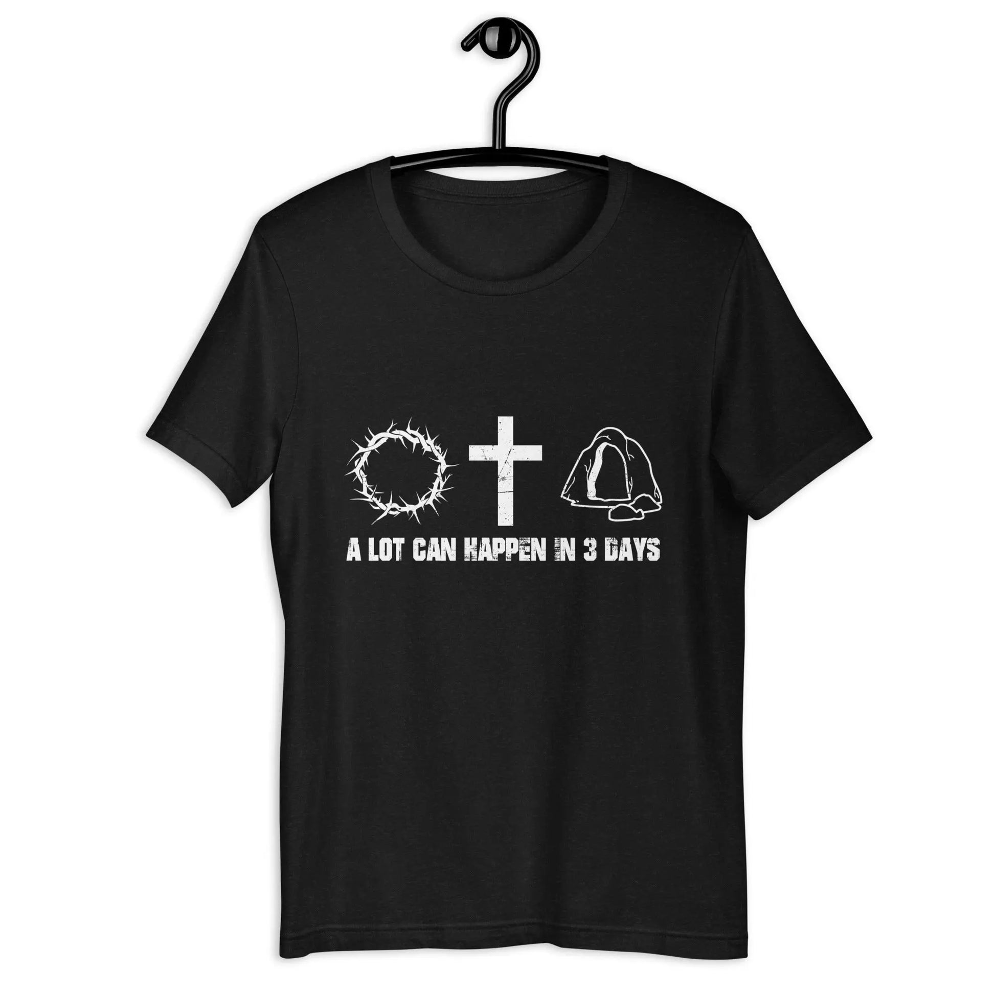 A Lot Can Happen in Three Days Unisex Christian T-shirt