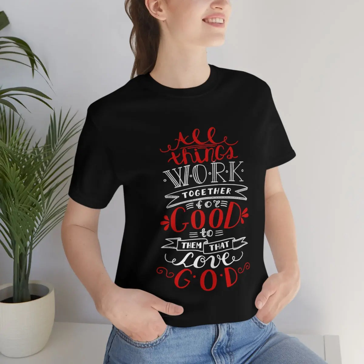 All Things Work Together for Good Tee,  Scripture Unisex T-shirt, Romans 8:28 Printify