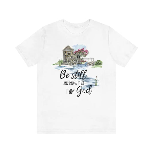 Be Still Christian Faith Tee, Scripture Tshirt, Religious Tee, Women's Christian Shirt Printify