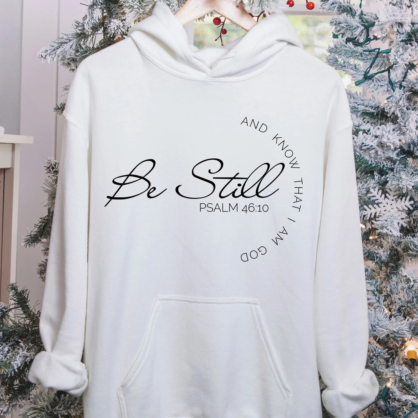 Be Still Christian Hoodie, Psalm 46:10 - Amazing faith Designs