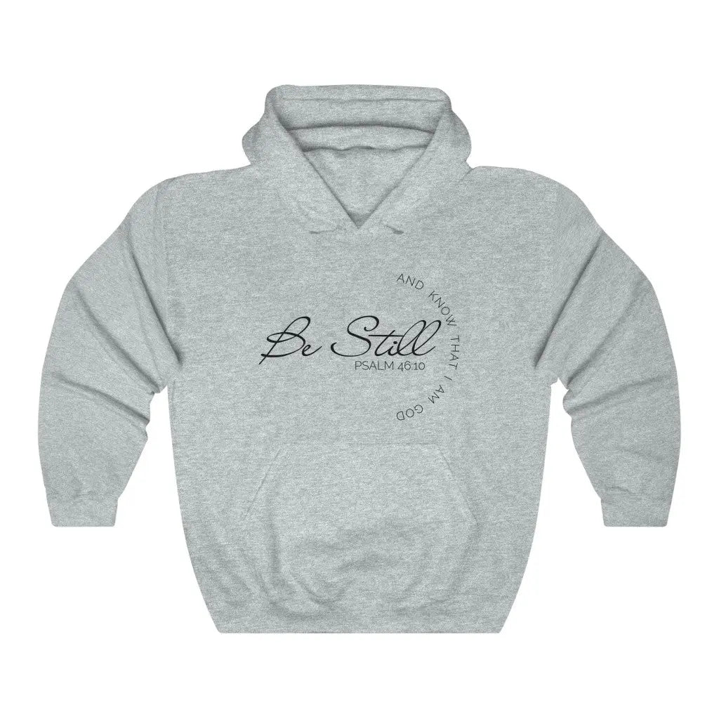 Be Still Christian Hoodie, Psalm 46:10 - Amazing faith Designs