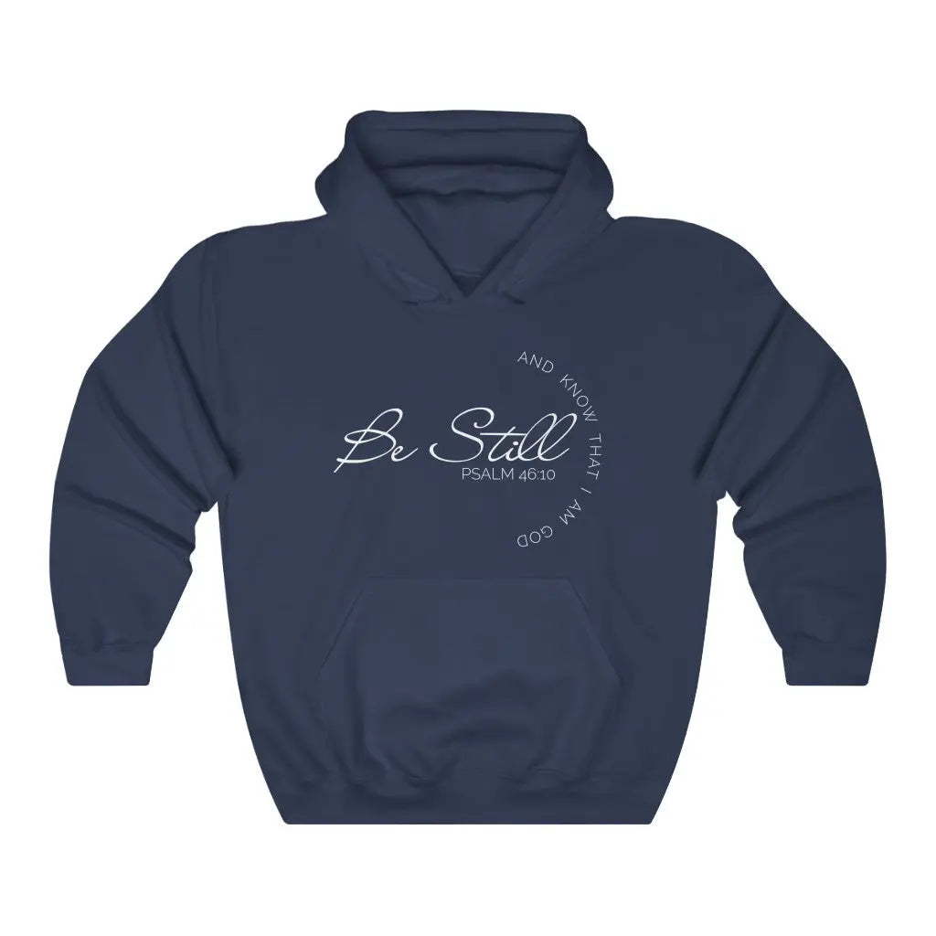 Be Still Christian Hoodie, Psalm 46:10 - Amazing faith Designs