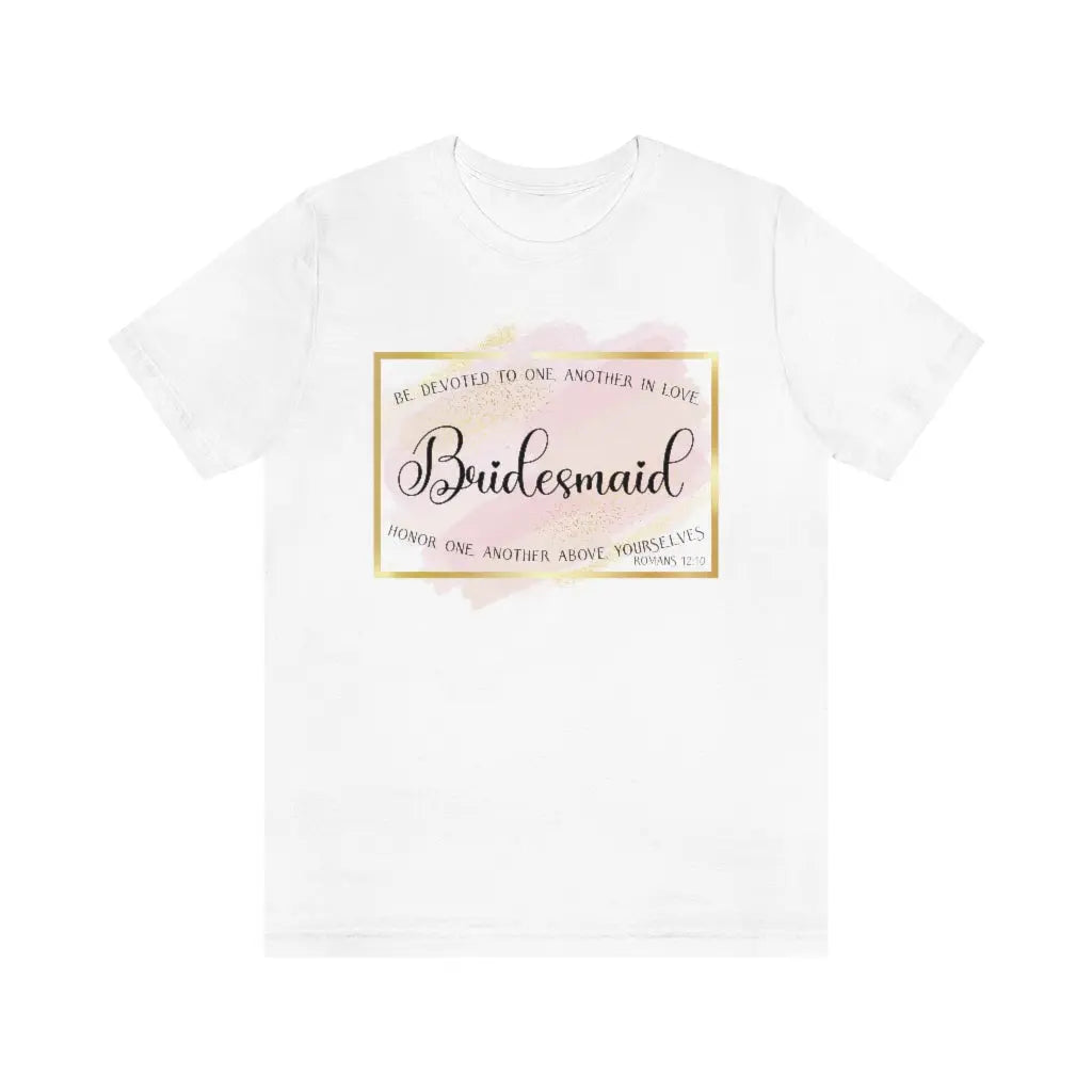 Bridesmaid Shirt, Bridal Party Shirt, Christian Wedding Shirt, Bridesmaid Gift, Wedding Party Gifts Printify