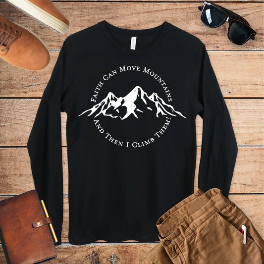 Faith Can Move Mountains Long Sleeve Tee, Hiker Tee Amazing Faith Designs