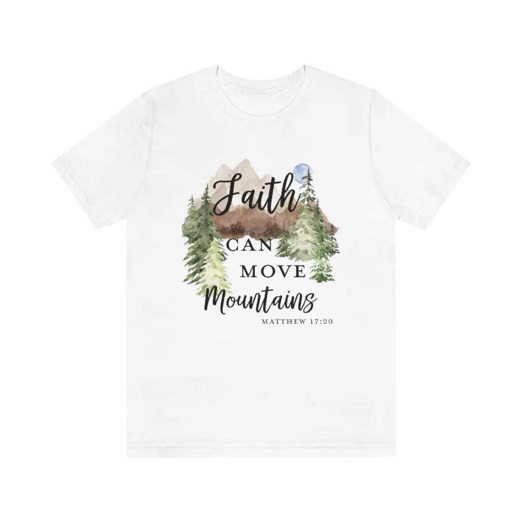 Faith Can Move Mountains Scripture T-shirt Printify