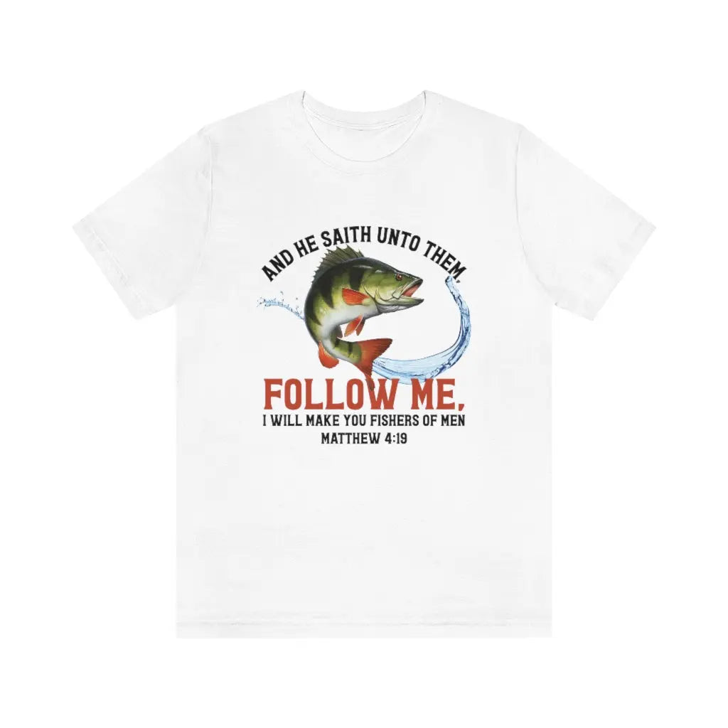 Fishers of Men Follow Me Matthew 4:19 Scripture Christian T-shirt Printify
