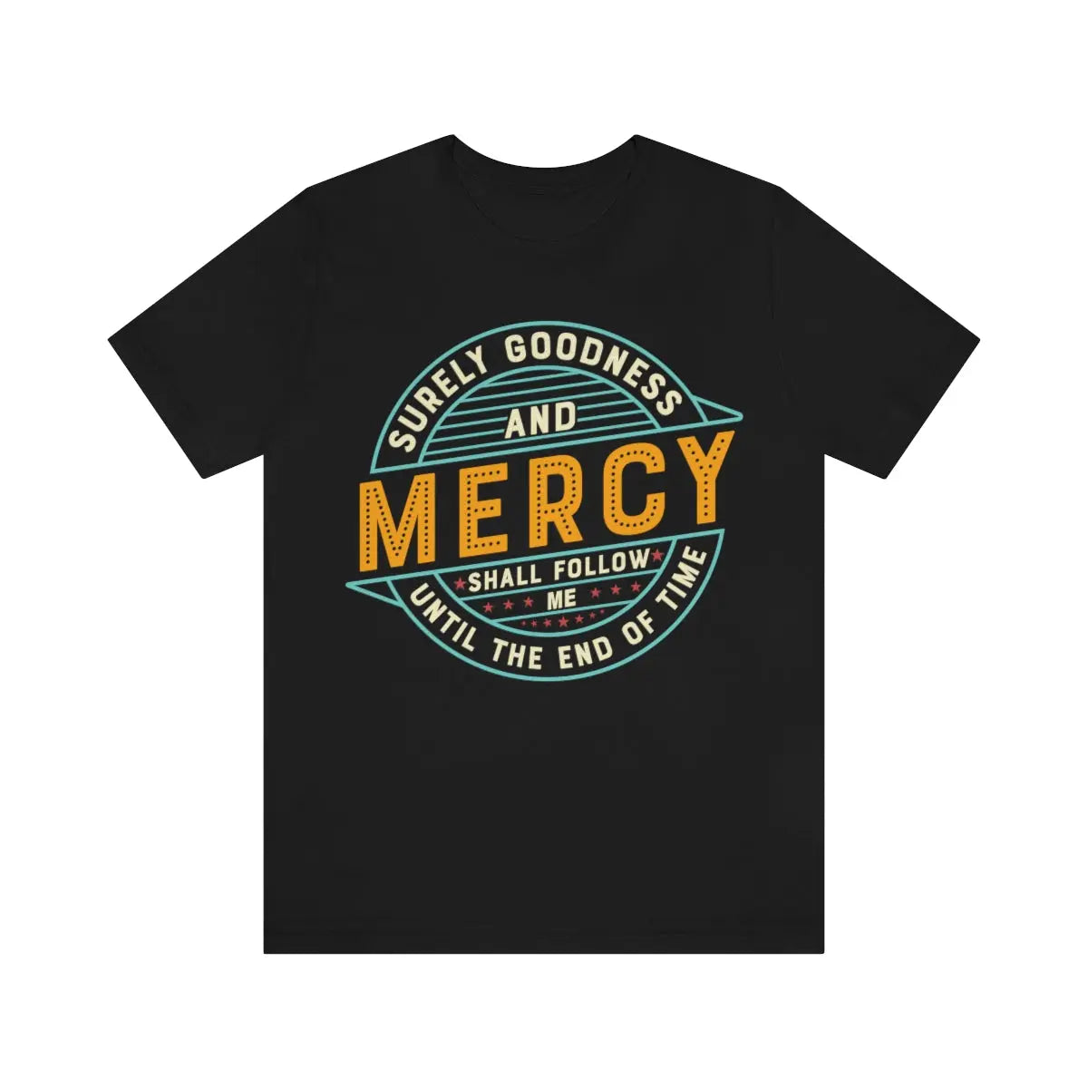 Goodness and Mercy Tee,  Psalm 23:6,  Scripture Retro T-shirt Printify