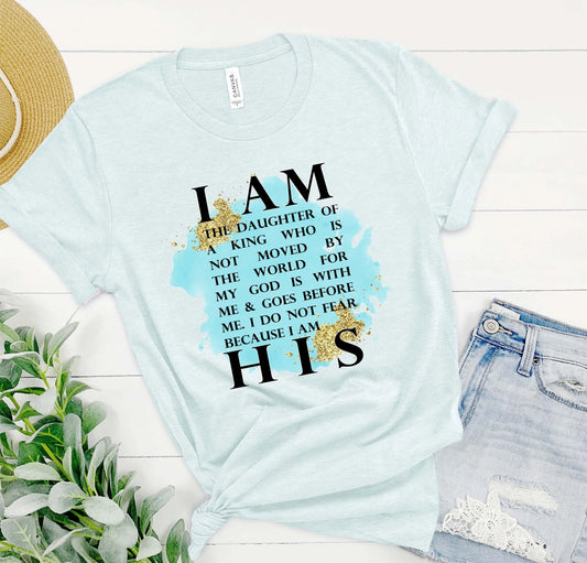 I Am His Christian Short Sleeve Tee | Daughter of the King Shirt Printify