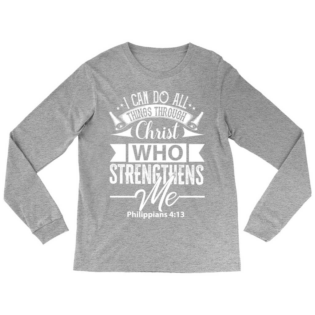 I Can Do All Things Scripture Long Sleeve Shirt Amazing Faith Designs