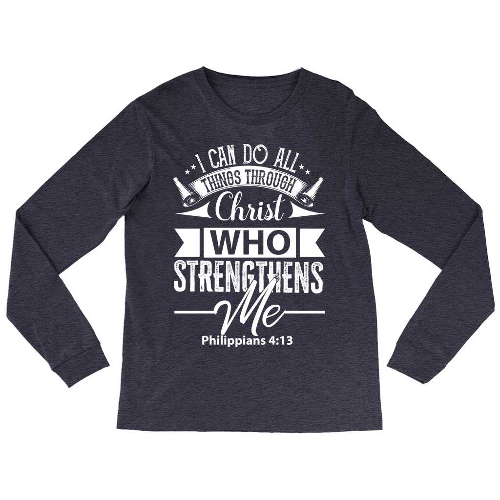 I Can Do All Things Scripture Long Sleeve Shirt Amazing Faith Designs