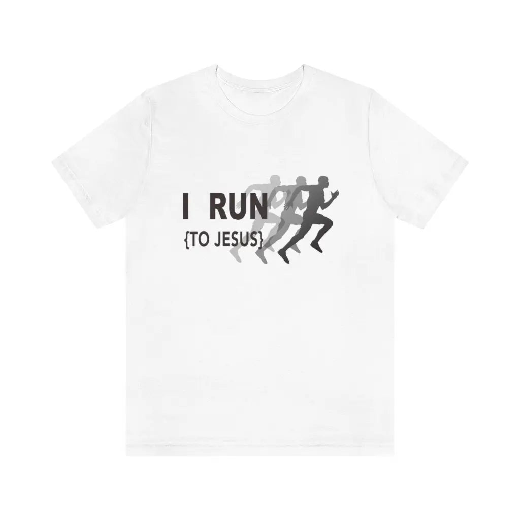 I Run to Jesus Black Design Unisex T-shirt | Runner Sport T-Shirt Printify