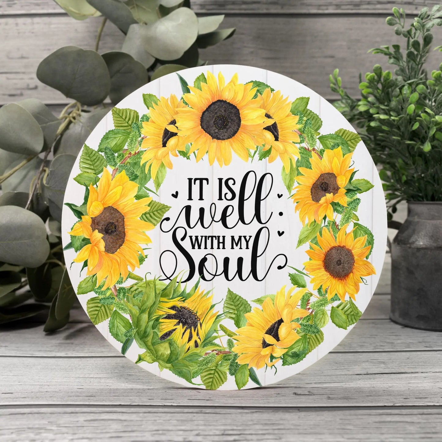 It is Well with My Soul Sunflowers Wood Sign (Round) Amazing Faith Designs