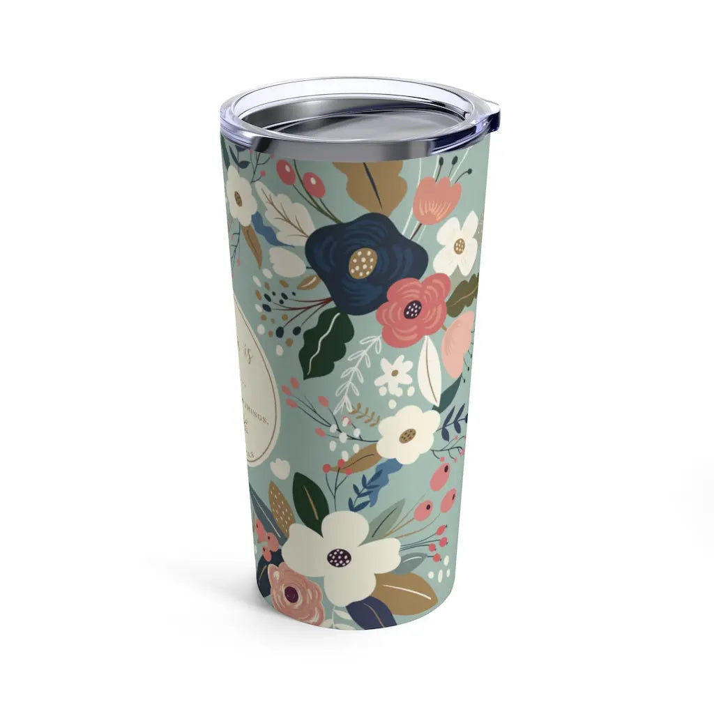 Whatever is Lovely Floral Scripture Tumbler 20oz Printify