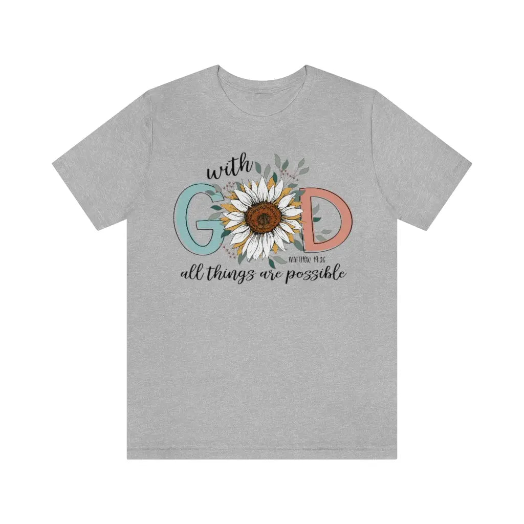 With God All Things Are Possible T-Shirt, Christian Tee, Religious Shirt, Faith T-shirt, Gift for Women, Jesus Christ, Personalized Gift Printify