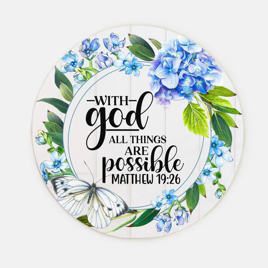 With God All Things Are Possible Wood Sign 10" (Round) Amazing Faith Designs