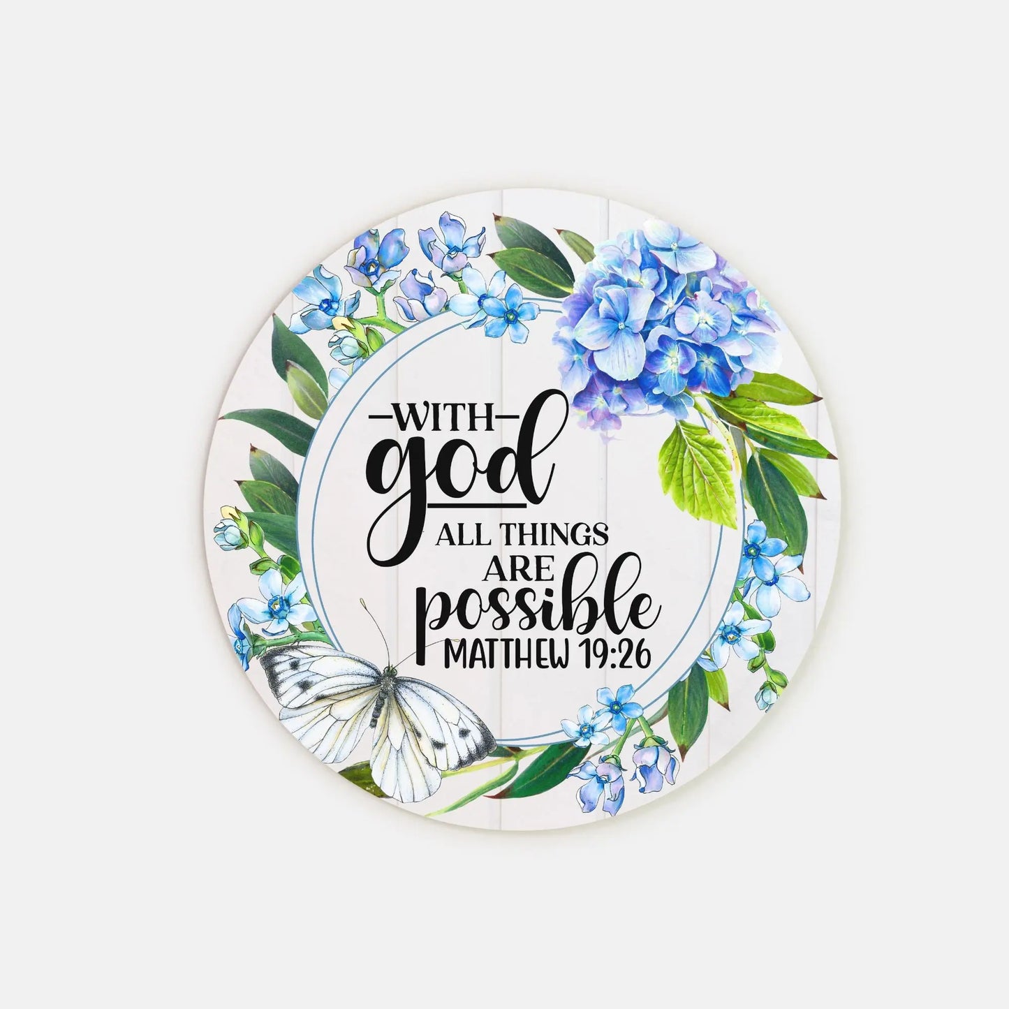 With God All Things Are Possible Wood Sign (Round) - Matthew 19:26 Amazing Faith Designs